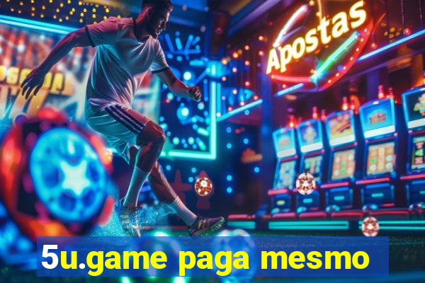 5u.game paga mesmo